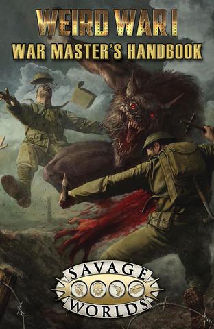 Savage Worlds Weird War I: War Master's Handbook (Limited Edition) | Tacoma Games