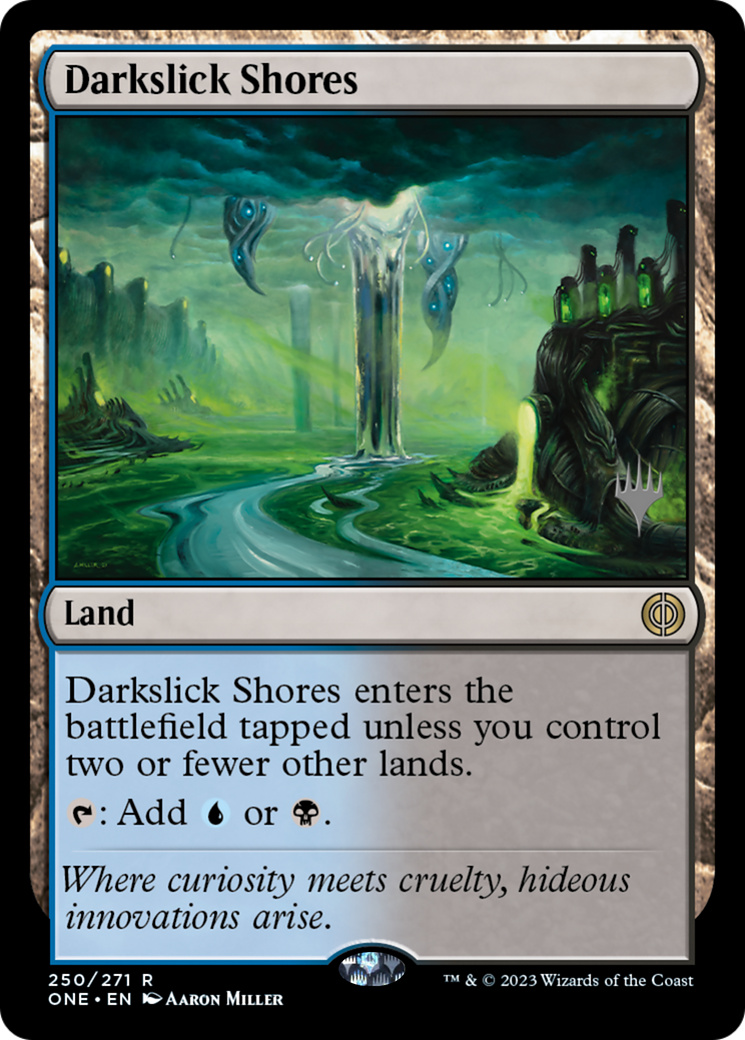 Darkslick Shores (Promo Pack) [Phyrexia: All Will Be One Promos] | Tacoma Games