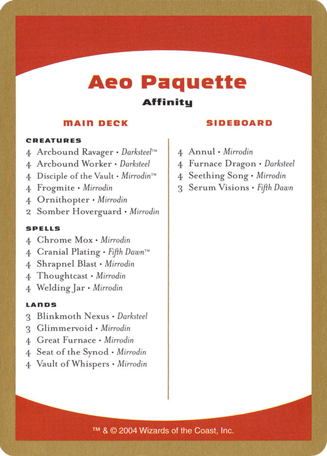 Aeo Paquette Decklist [World Championship Decks 2004] | Tacoma Games