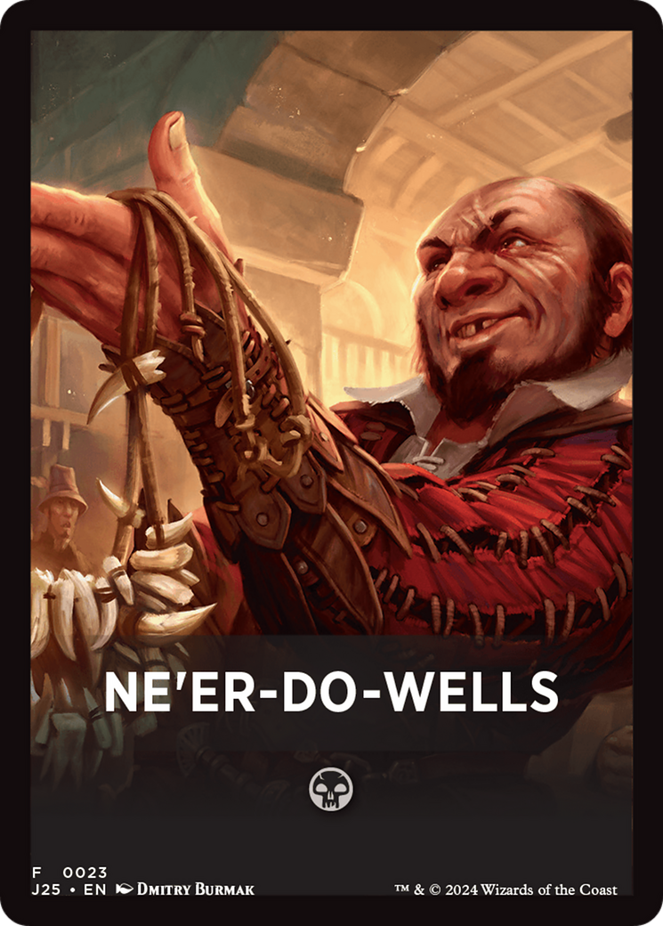 Ne'er-Do-Wells Theme Card [Foundations Jumpstart Front Cards] | Tacoma Games