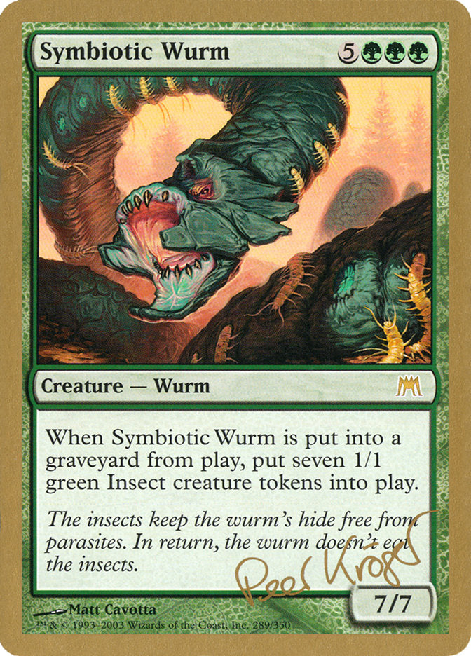 Symbiotic Wurm (Peer Kroger) [World Championship Decks 2003] | Tacoma Games