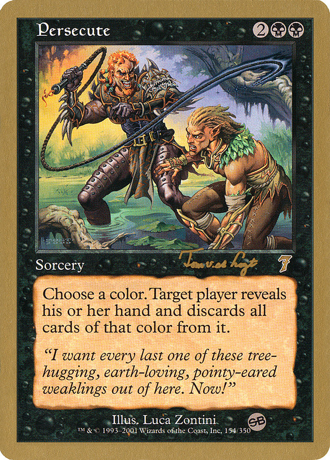Persecute (Tom van de Logt) (SB) [World Championship Decks 2001] | Tacoma Games