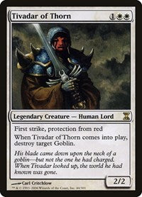 Tivadar of Thorn [Time Spiral] | Tacoma Games