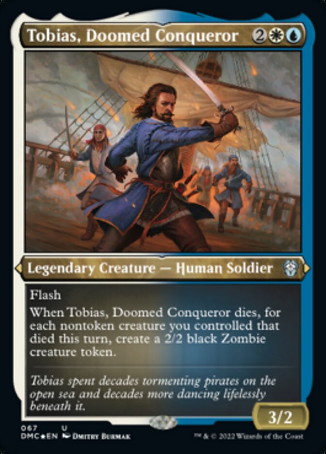 Tobias, Doomed Conqueror (Foil Etched) [Dominaria United Commander] | Tacoma Games