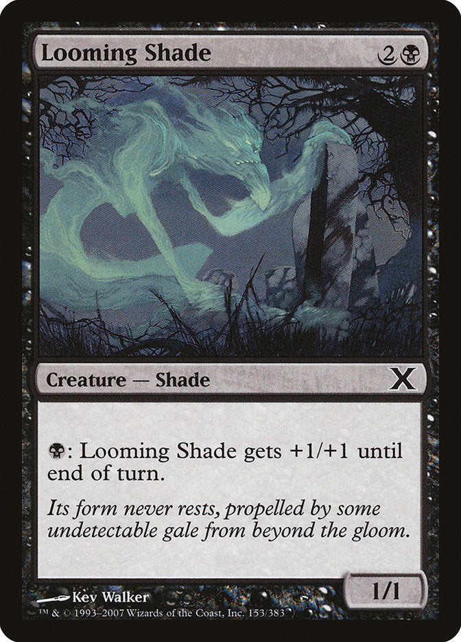 Looming Shade [Tenth Edition] | Tacoma Games