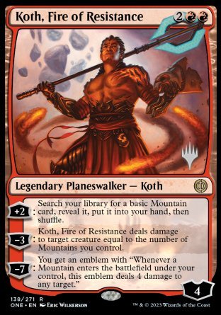 Koth, Fire of Resistance (Promo Pack) [Phyrexia: All Will Be One Promos] | Tacoma Games