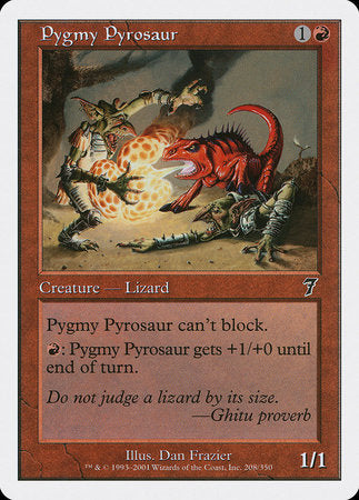 Pygmy Pyrosaur [Seventh Edition] | Tacoma Games