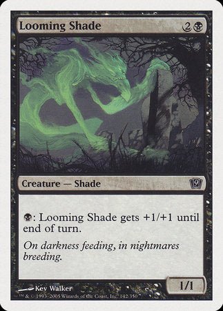 Looming Shade [Ninth Edition] | Tacoma Games