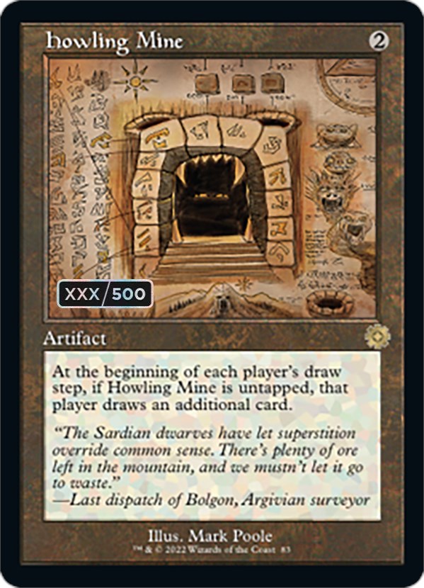 Howling Mine (Retro Schematic) (Serial Numbered) [The Brothers' War Retro Artifacts] | Tacoma Games