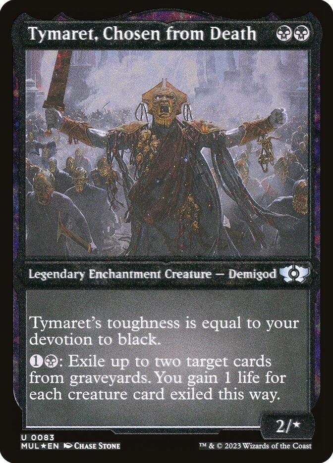 Tymaret, Chosen from Death (Foil Etched) [Multiverse Legends] | Tacoma Games