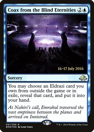 Coax from the Blind Eternities [Eldritch Moon Promos] | Tacoma Games