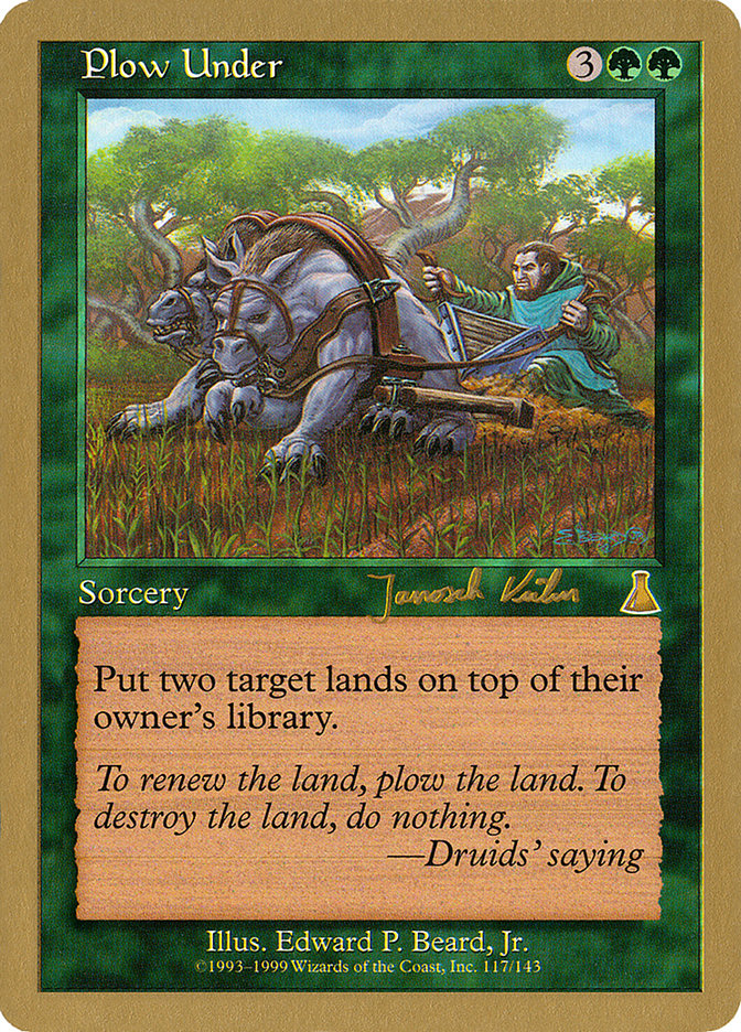 Plow Under (Janosch Kuhn) [World Championship Decks 2000] | Tacoma Games