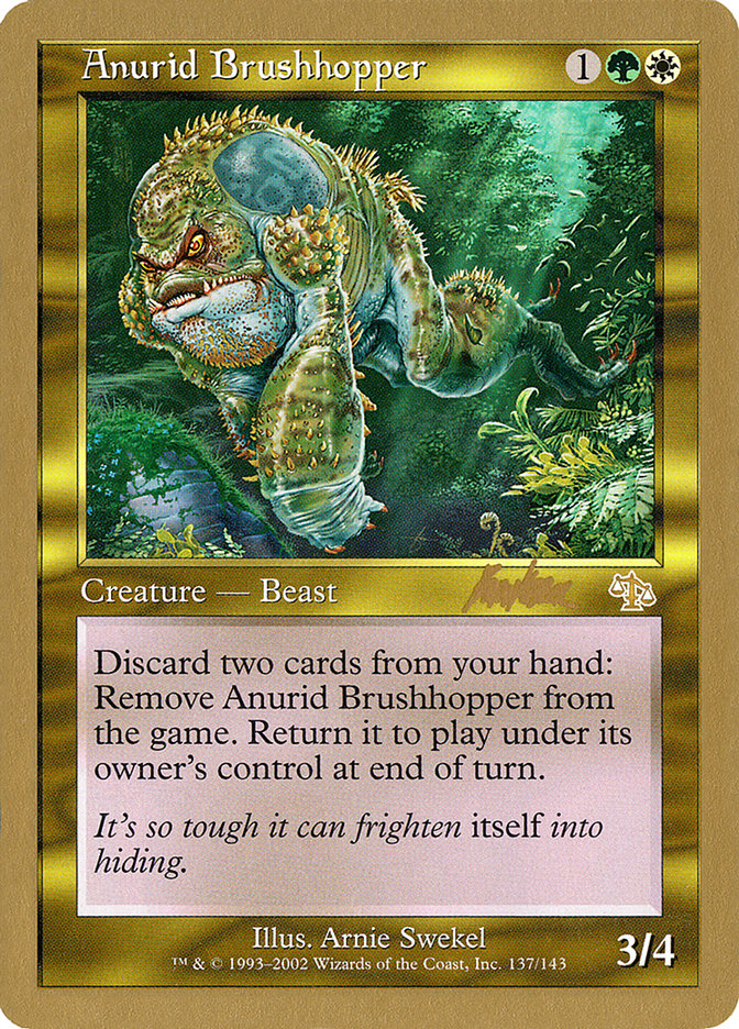 Anurid Brushhopper (Brian Kibler) [World Championship Decks 2002] | Tacoma Games