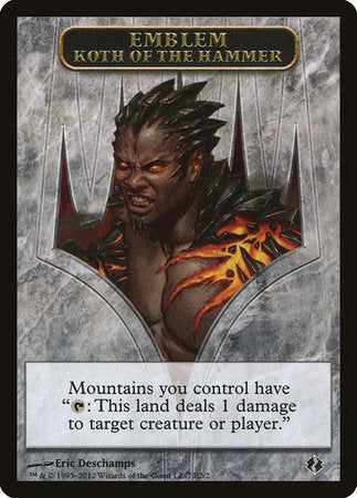 Emblem - Koth of the Hammer [Duel Decks: Venser vs. Koth Tokens] | Tacoma Games