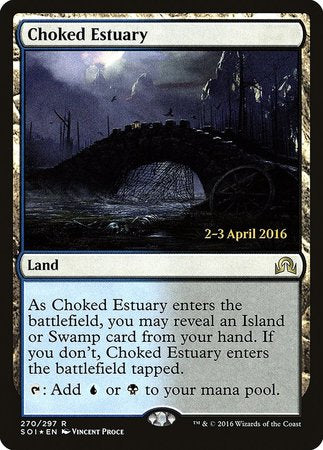 Choked Estuary [Shadows over Innistrad Promos] | Tacoma Games