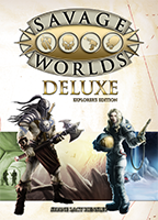 Savage Worlds: Deluxe Explorer's Edition | Tacoma Games