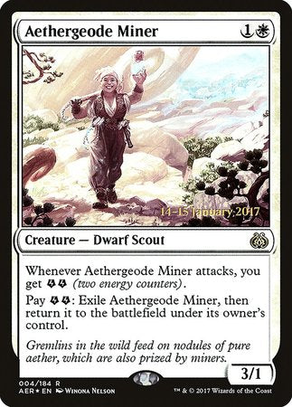 Aethergeode Miner [Aether Revolt Promos] | Tacoma Games