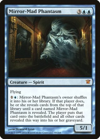 Mirror-Mad Phantasm [Innistrad] | Tacoma Games