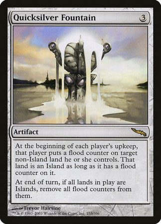 Quicksilver Fountain [Mirrodin] | Tacoma Games