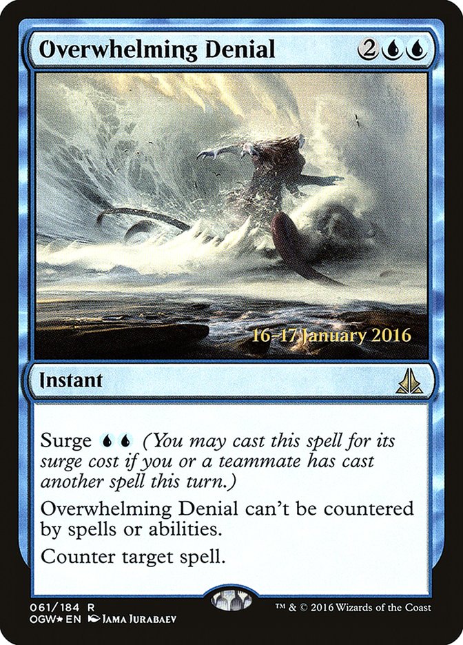 Overwhelming Denial [Oath of the Gatewatch Prerelease Promos] | Tacoma Games