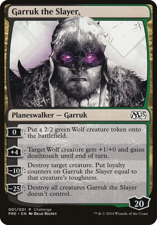 Garruk the Slayer (Magic 2015 Prerelease Promo) [M15 Prerelease Challenge] | Tacoma Games