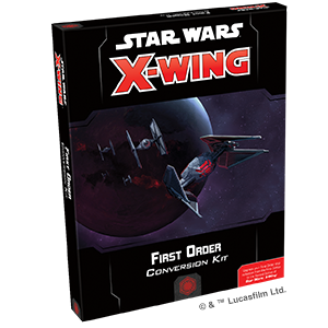Star Wars X-Wing: Second Edition First Order Conversion Kit | Tacoma Games